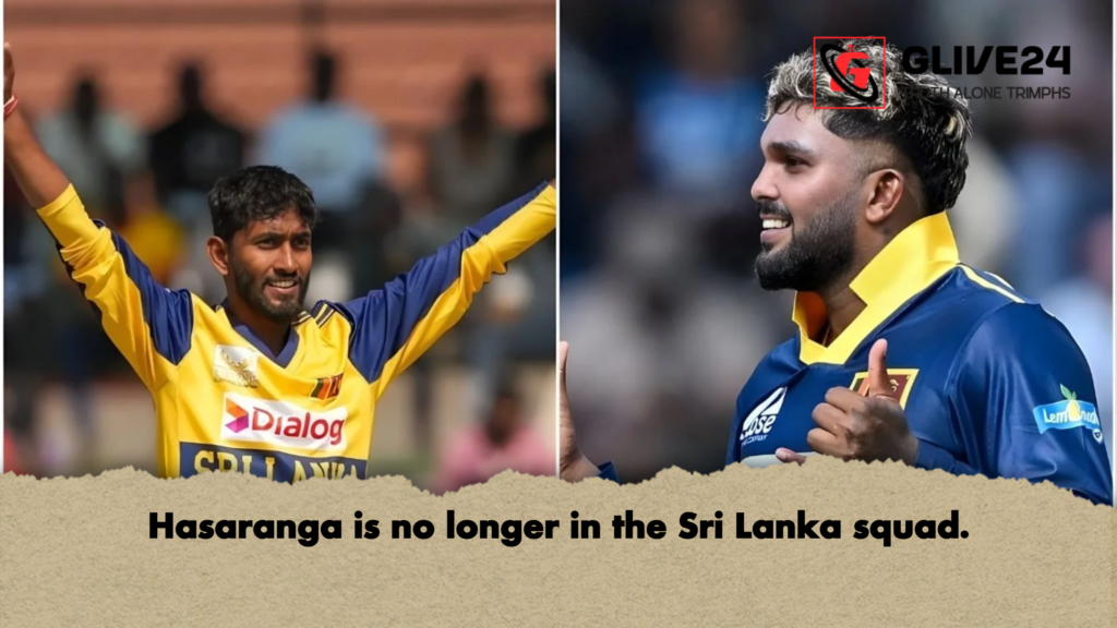 Hasaranga is no longer in the Sri Lanka squad. 3 Hasaranga is no longer in the Sri Lanka squad Hasaranga is no longer in the Sri Lanka squad.