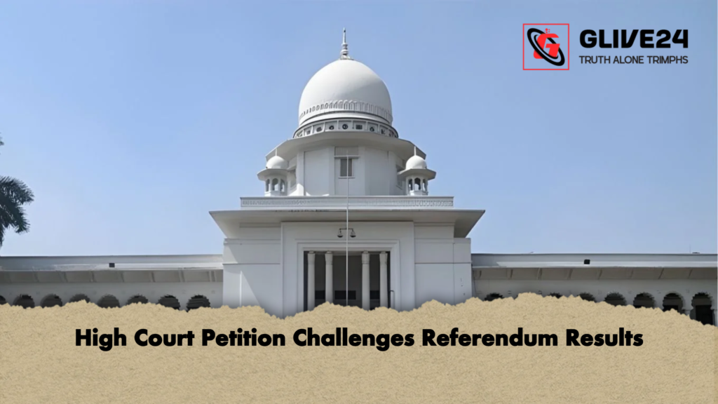 High Court Petition Challenges Referendum Results 3 High Court Petition Challenges Referendum Results High Court Petition Challenges Referendum Results