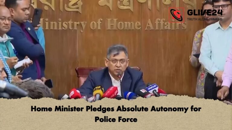 Home Minister Pledges Absolute Autonomy for Police Force Home Minister Pledges Absolute Autonomy for Police Force