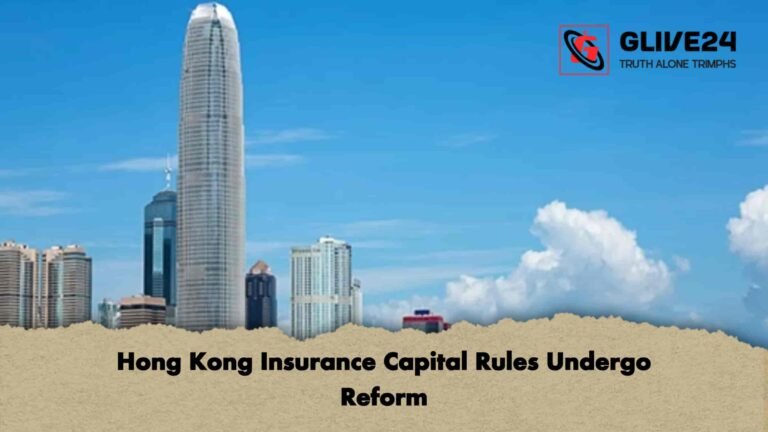 Hong Kong Insurance Capital Rules Undergo Reform