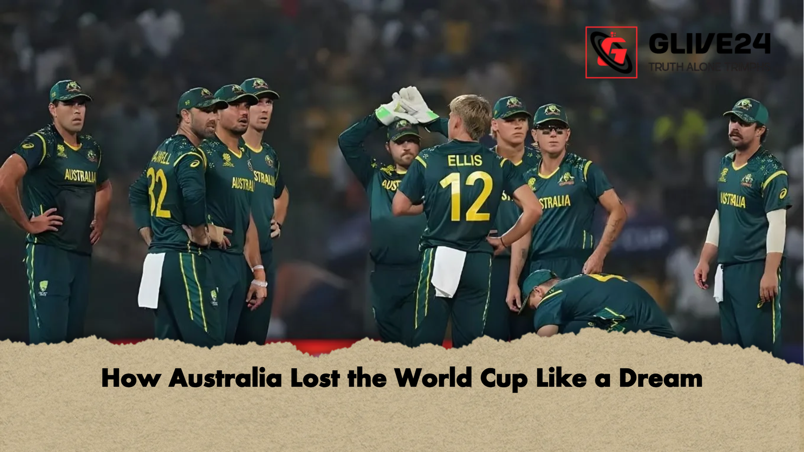 How Australia Lost the World Cup Like a Dream How Australia Lost the World Cup Like a Dream