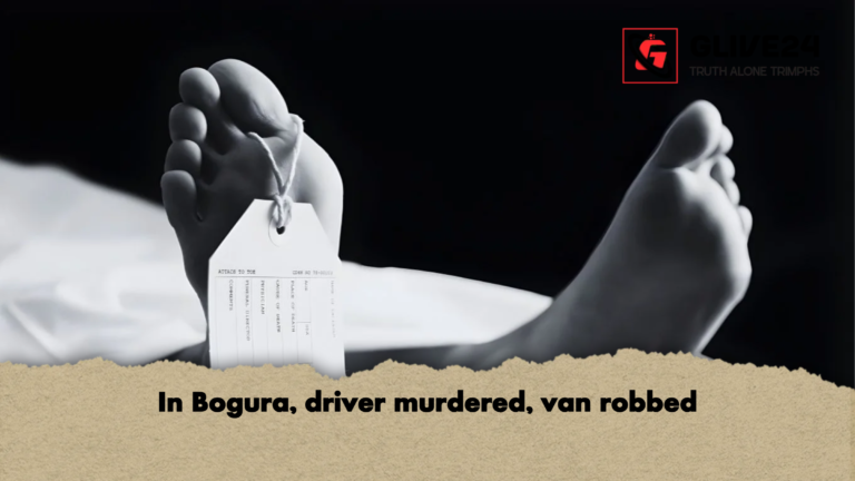 In Bogura driver murdered van robbed In Bogura, driver murdered, van robbed