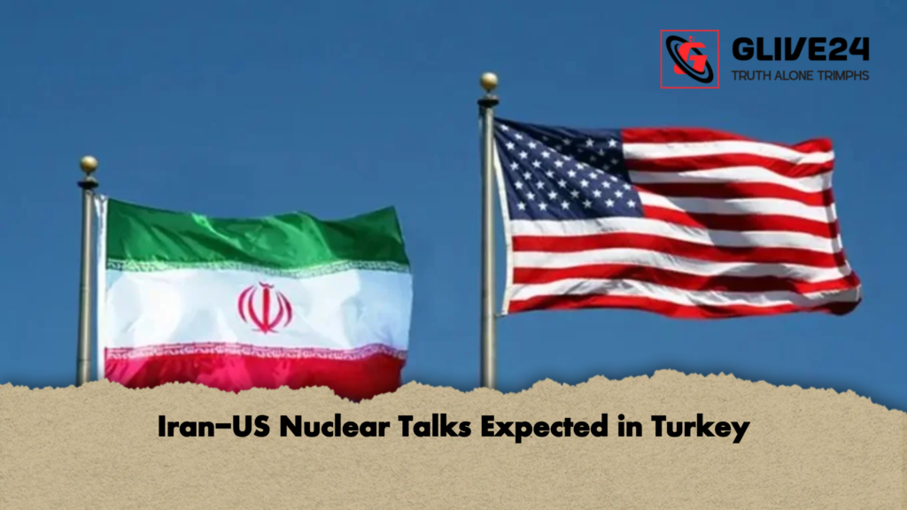Iran-US Nuclear Talks Expected in Turkey 3 Iran US Nuclear Talks Expected in Turkey Iran-US Nuclear Talks Expected in Turkey