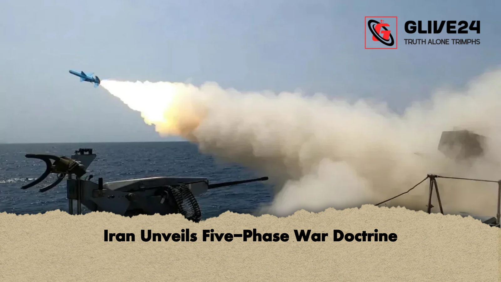Iran Unveils Five Phase War Doctrine Iran Unveils Five-Phase War Doctrine