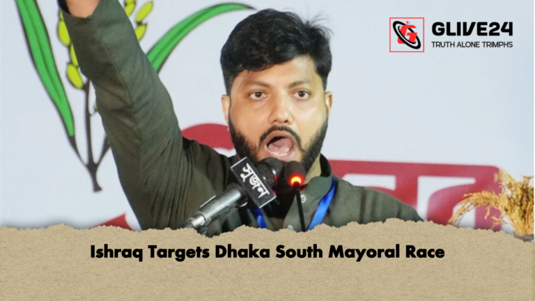 Ishraq Targets Dhaka South Mayoral Race Ishraq Targets Dhaka South Mayoral Race