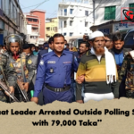Jamaat Leader Arrested Outside Polling Station with 79000 Taka "Jamaat Leader Arrested Outside Polling Station with 79,000 Taka"
