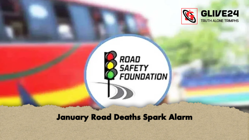 January Road Deaths Spark Alarm 2 January Road Deaths Spark Alarm January Road Deaths Spark Alarm