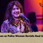 Joan as Police Woman Revisits Real Life