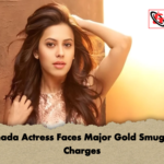 Kannada Actress Faces Major Gold Kannada Actress Faces Major Gold Smuggling Charges