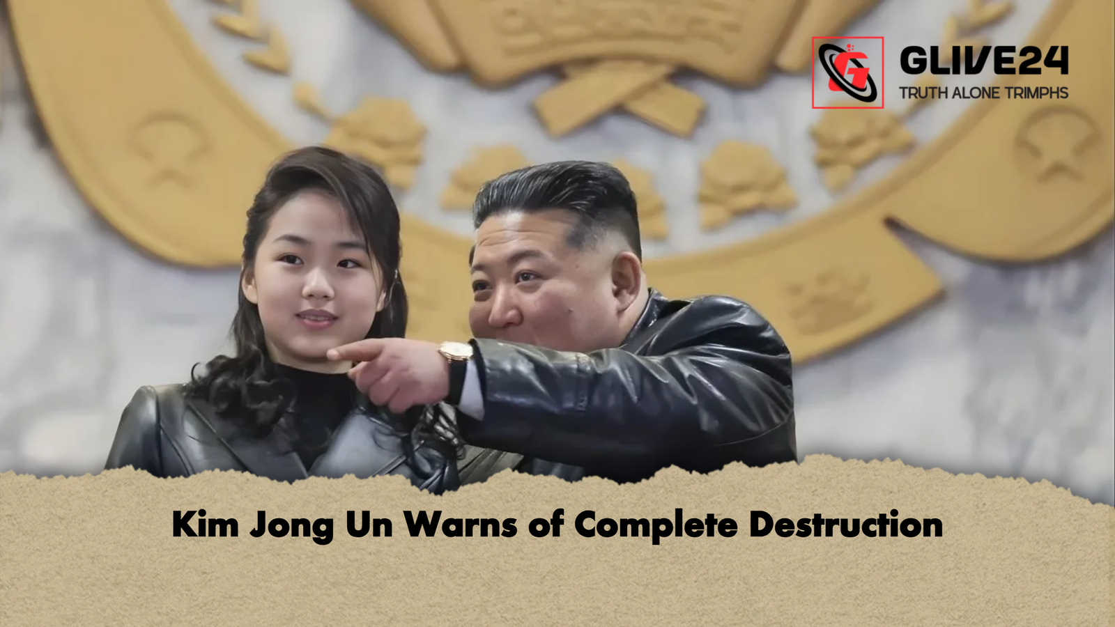 Kim Jong Un Warns of Complete Destruction Kim Jong Un Warns of Complete Destruction
