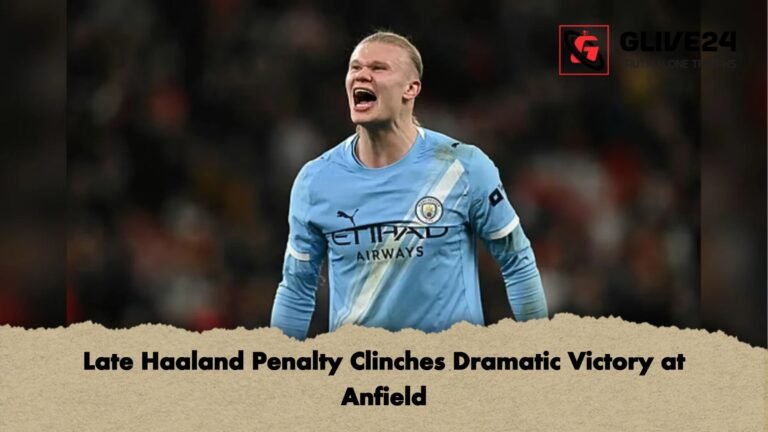 Late Haaland Penalty Clinches Dramatic Victory at Anfield Late Haaland Penalty Clinches Dramatic Victory at Anfield