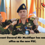 Lieutenant General Mir Mushfiqur has assumed office as the new PSC Lieutenant General Mir Mushfiqur has assumed office as the new PSC.