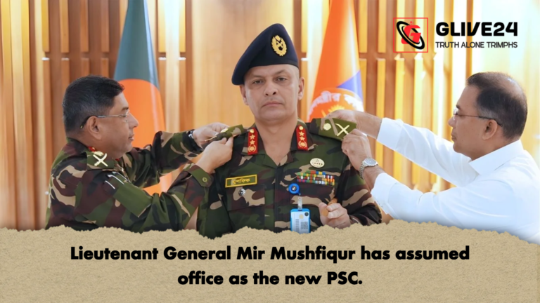 Lieutenant General Mir Mushfiqur has assumed office as the new PSC Lieutenant General Mir Mushfiqur has assumed office as the new PSC.