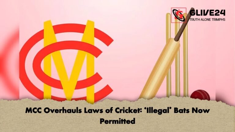 MCC Overhauls Laws of Cricket ‘Illegal Bats Now Permitted MCC Overhauls Laws of Cricket: ‘Illegal’ Bats Now Permitted