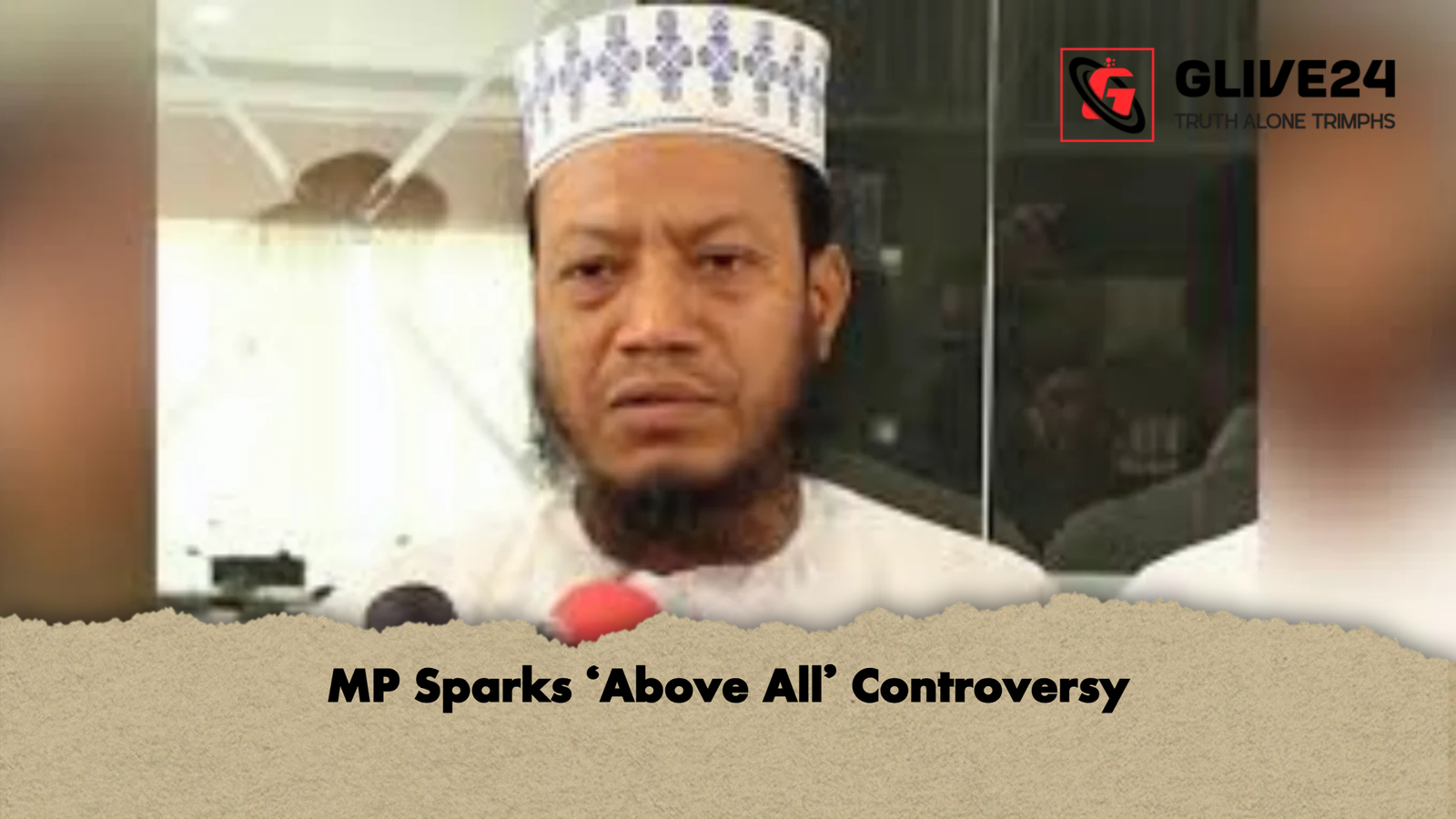 MP Sparks ‘Above All’ Controversy 1 MP Sparks ‘Above All Controversy MP Sparks ‘Above All’ Controversy