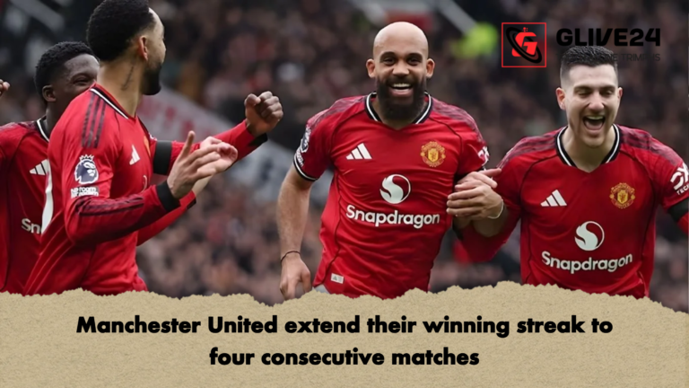 Manchester United extend their winning streak to four consecutive matches Manchester United extend their winning streak to four consecutive matches