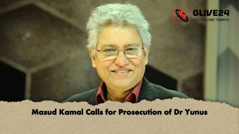 Masud Kamal Calls for Prosecution of Dr Yunus Masud Kamal Calls for Prosecution of Dr Yunus