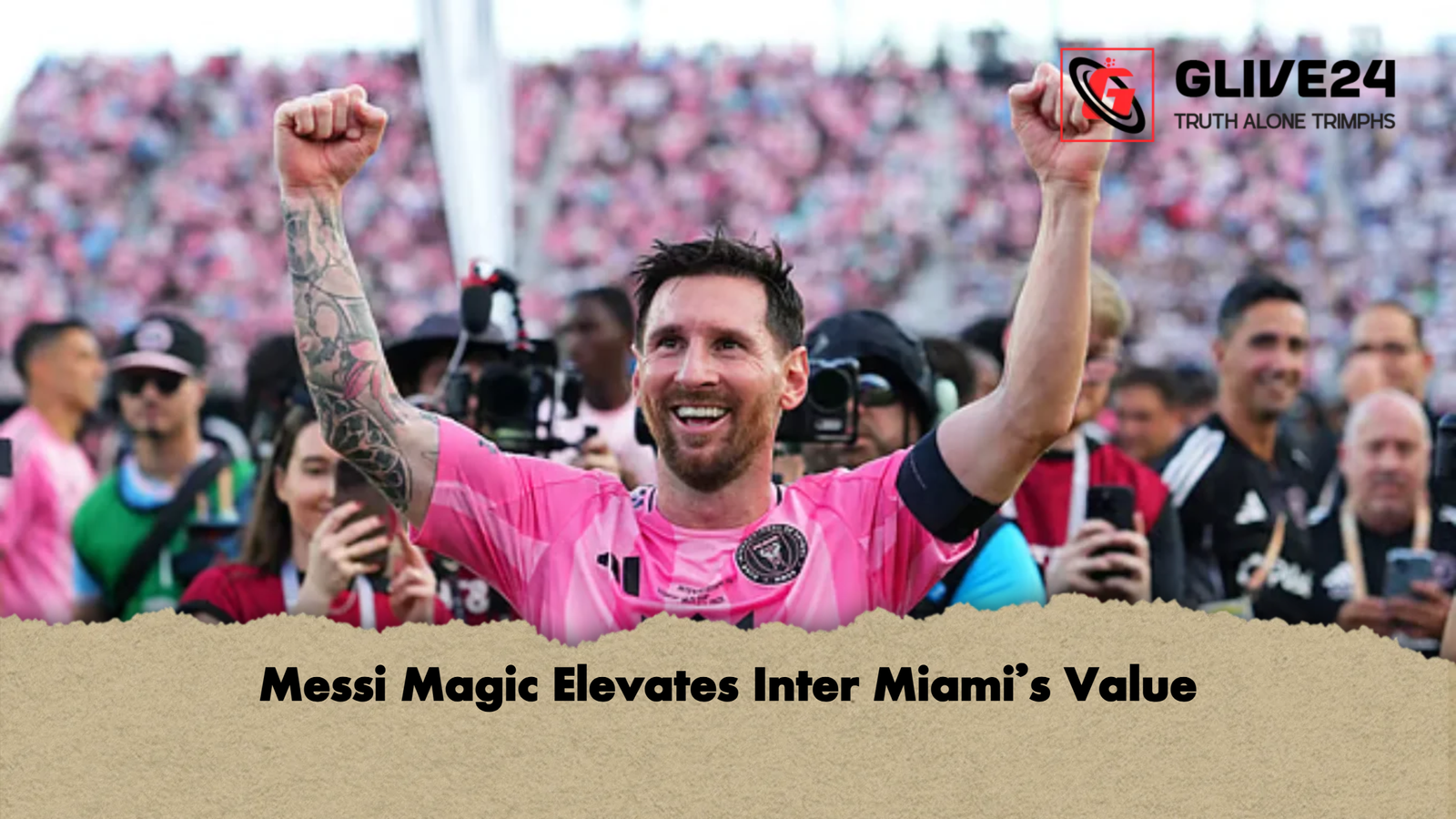 Messi Magic Elevates Inter Miamis Value Messi Magic Elevates Inter Miami’s Value