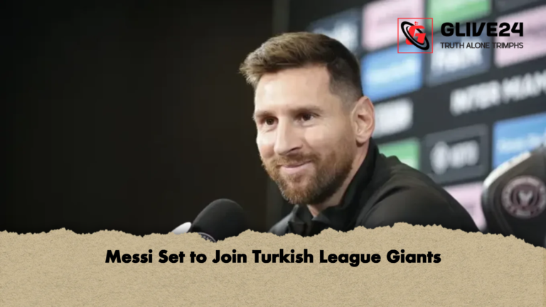 Messi Set to Join Turkish League Giants Messi Set to Join Turkish League Giants