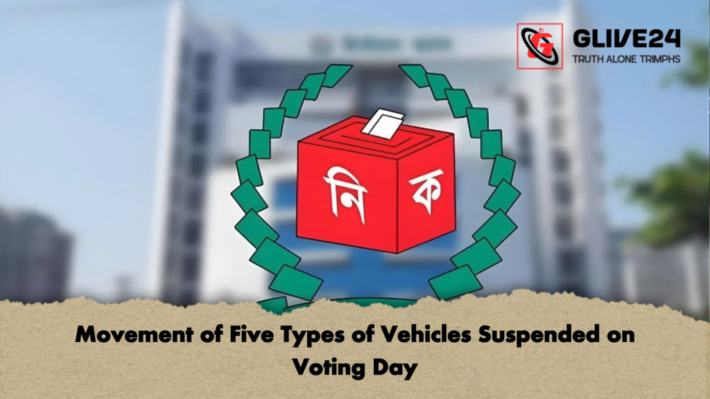 Movement of Five Types of Vehicles Suspended on Voting Day 3 Movement of Five Types of Vehicles Suspended on Voting Day Movement of Five Types of Vehicles Suspended on Voting Day