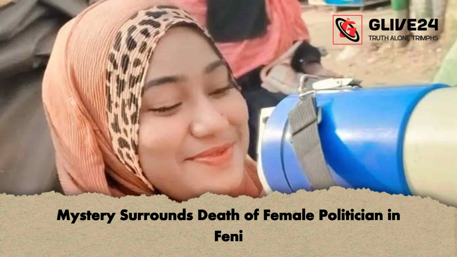 Mystery Surrounds Death of Female Politician in Feni 1 Mystery Surrounds Death of Female Politician in Feni