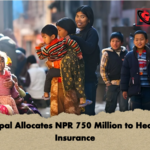 Nepal Allocates NPR 750 Million to Health Insurance 1 Nepal Allocates NPR 750 Million to Health Insurance