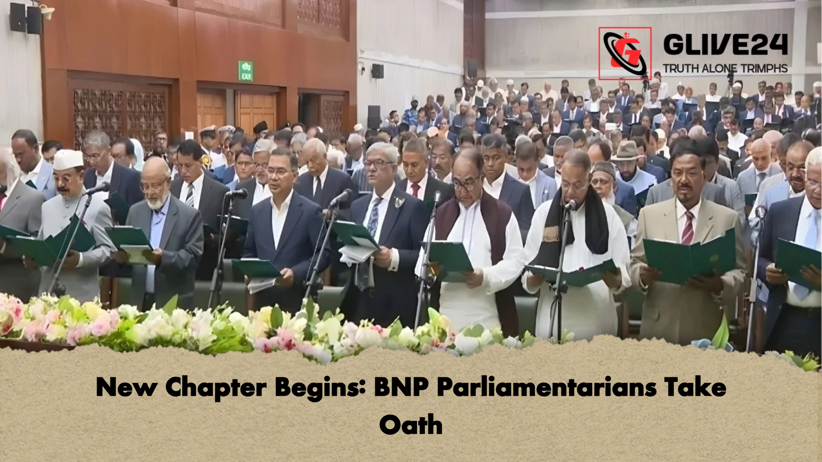 New Chapter Begins BNP Parliamentarians Take Oath New Chapter Begins: BNP Parliamentarians Take Oath