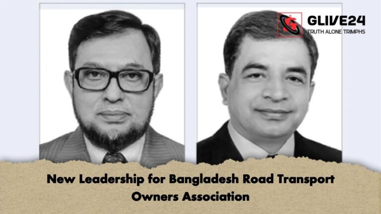 New Leadership for Bangladesh Road Transport Owners Association New Leadership for Bangladesh Road Transport Owners Association