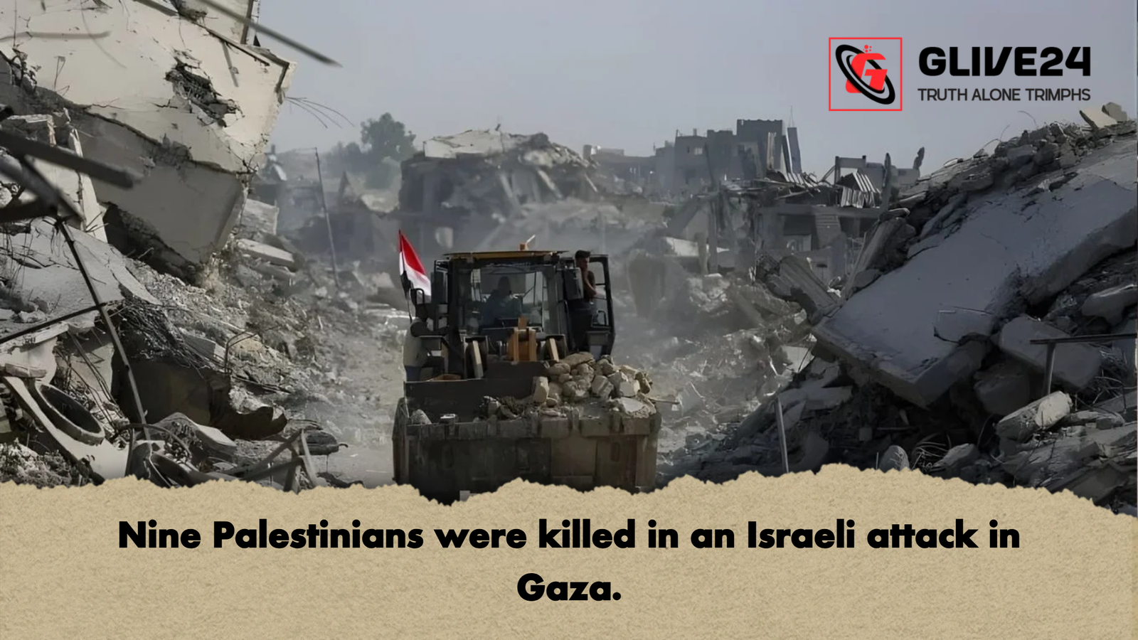 Nine Palestinians were killed in an Israeli attack in Gaza Nine Palestinians were killed in an Israeli attack in Gaza.