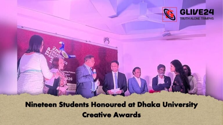 Nineteen Students Honoured at Dhaka University Creative Awards Nineteen Students Honoured at Dhaka University Creative Awards