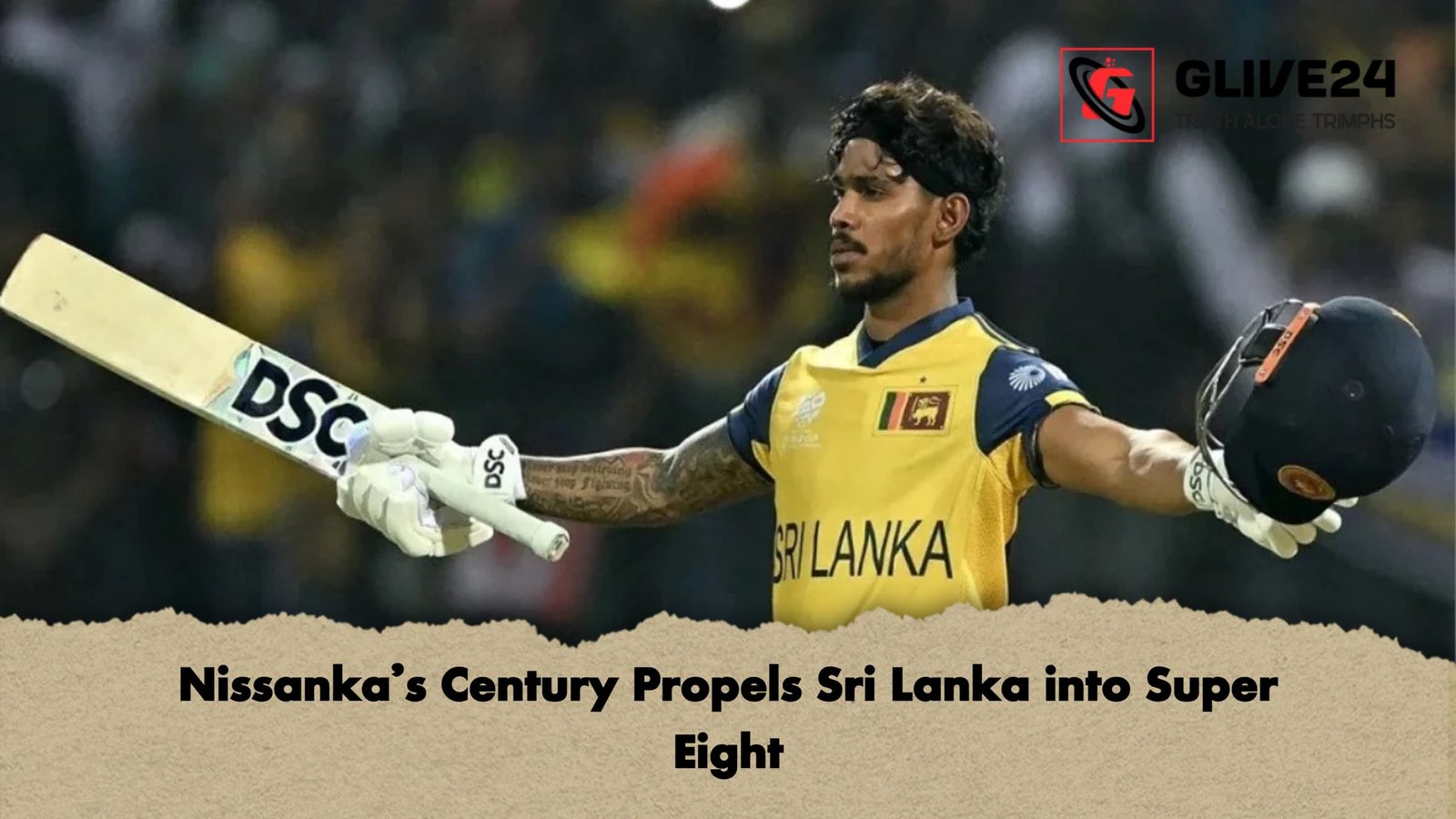 Nissankas Century Propels Sri Lanka into Super Eight 1 Nissanka’s Century Propels Sri Lanka into Super Eight