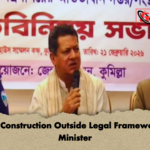 No Construction Outside Legal Framework Minister No Construction Outside Legal Framework: Minister