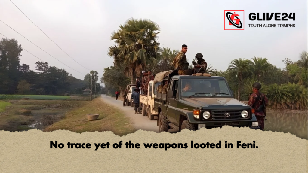 No trace yet of the weapons looted in Feni. 3 No trace yet of the weapons looted in Feni No trace yet of the weapons looted in Feni.