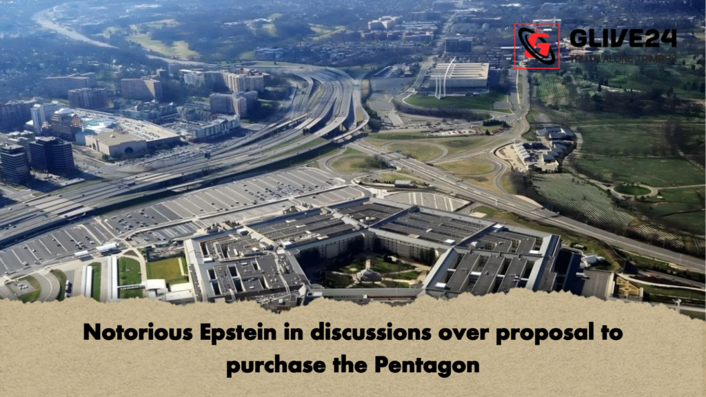 Notorious Epstein in discussions over proposal to purchase the Pentagon 2 Notorious Epstein in discussions over proposal to purchase the Pentagon Notorious Epstein in discussions over proposal to purchase the Pentagon