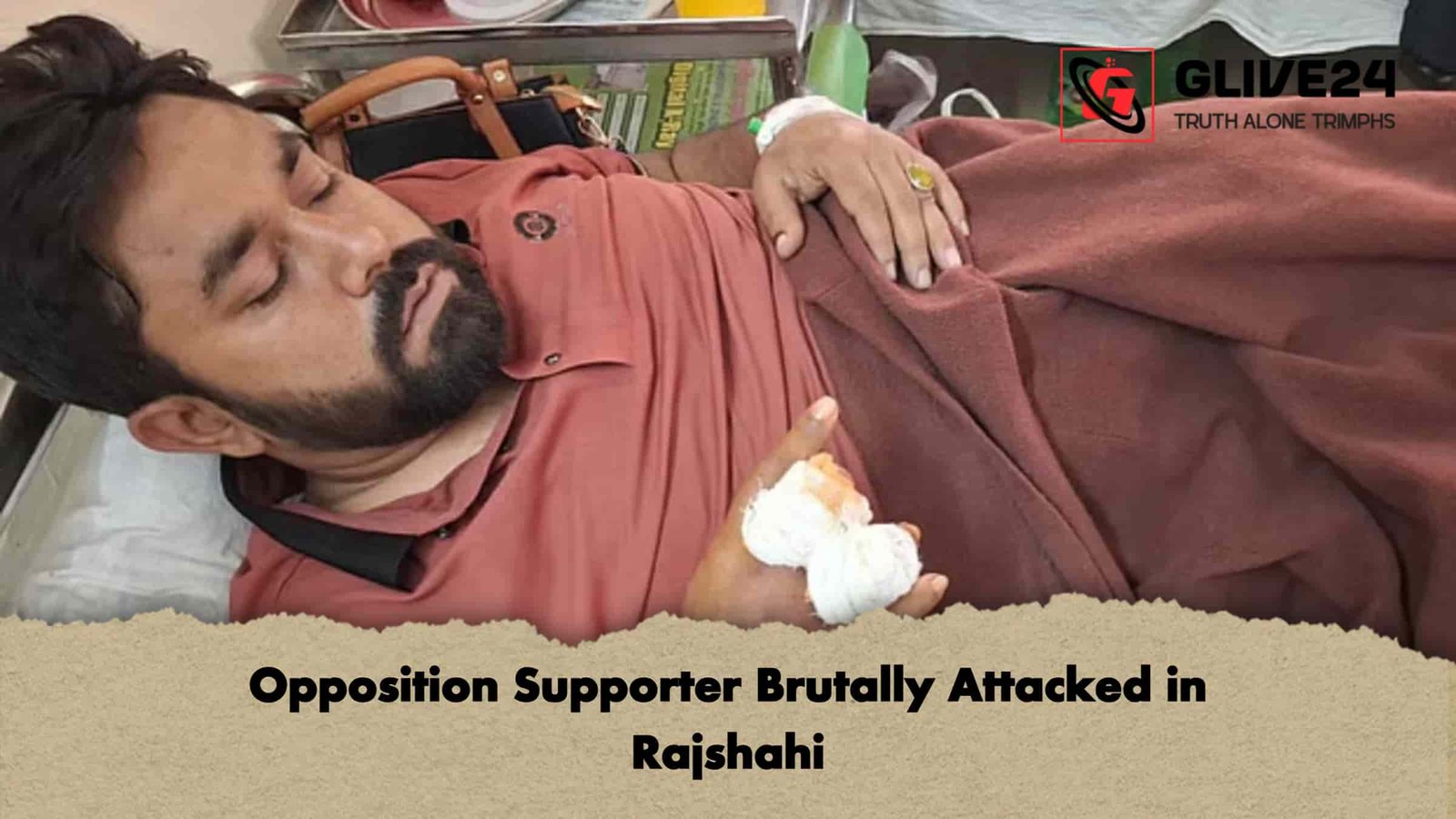 Opposition Supporter Brutally Attacked in Rajshahi 1 Opposition Supporter Brutally Attacked in Rajshahi