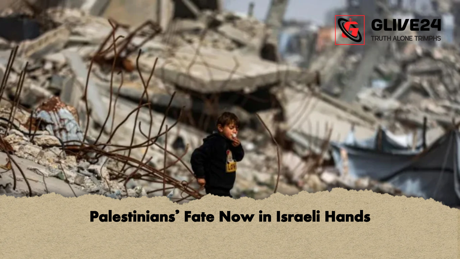 Palestinians Fate Now in Israeli Hands Palestinians’ Fate Now in Israeli Hands