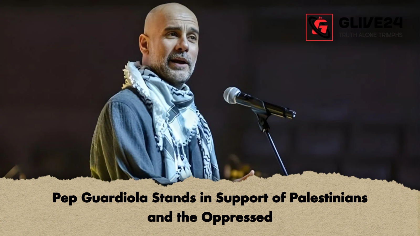 Pep Guardiola Stands in Support of Palestinians and the Oppressed Pep Guardiola Stands in Support of Palestinians and the Oppressed