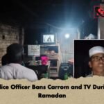 Police Officer Bans Carrom and TV During Ramadan Police Officer Bans Carrom and TV During Ramadan