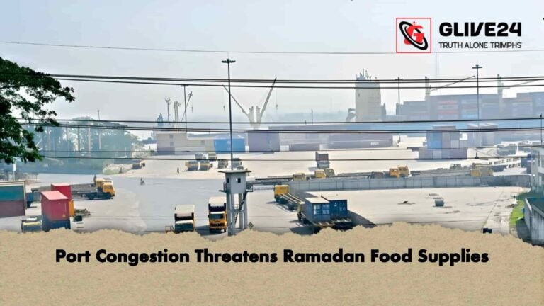 Port Congestion Threatens Ramadan Food Supplies