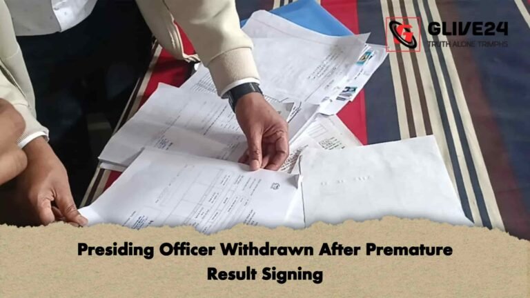 Presiding Officer Withdrawn After Premature Result Signing