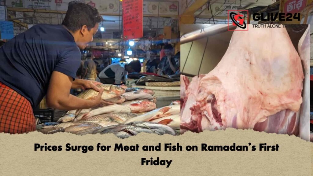 Prices Surge for Meat and Fish on Ramadan’s First Friday