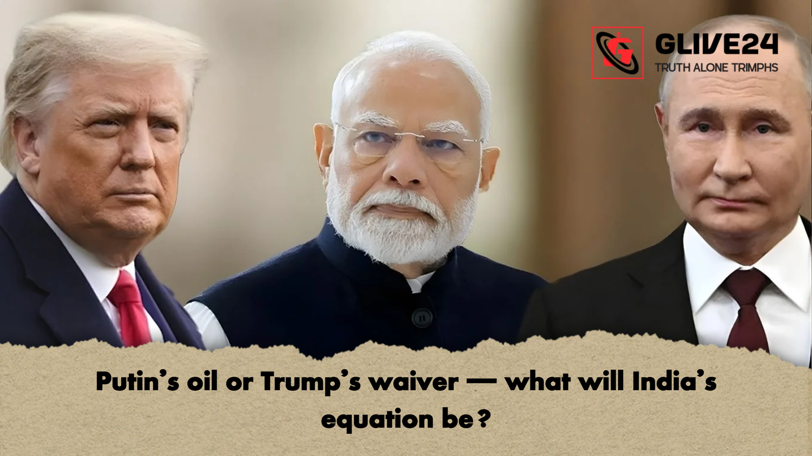 Putins oil or Trumps waiver — what will Indias equation be Putin’s oil or Trump’s waiver — what will India’s equation be?