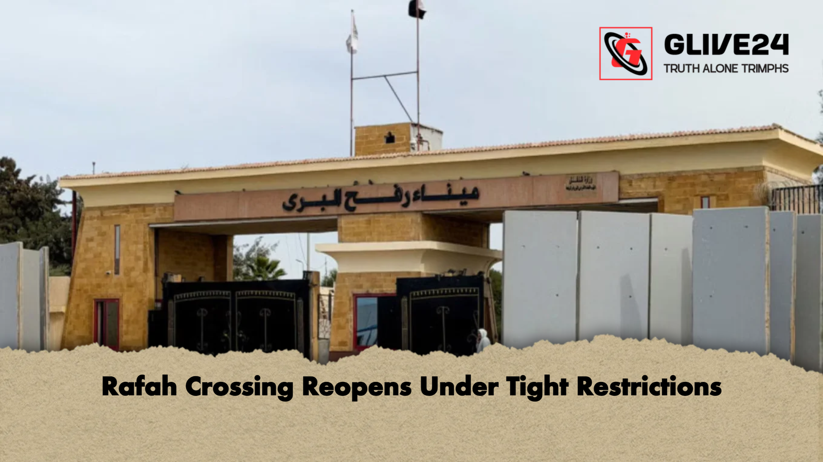 Rafah Crossing Reopens Under Tight Restrictions Rafah Crossing Reopens Under Tight Restrictions