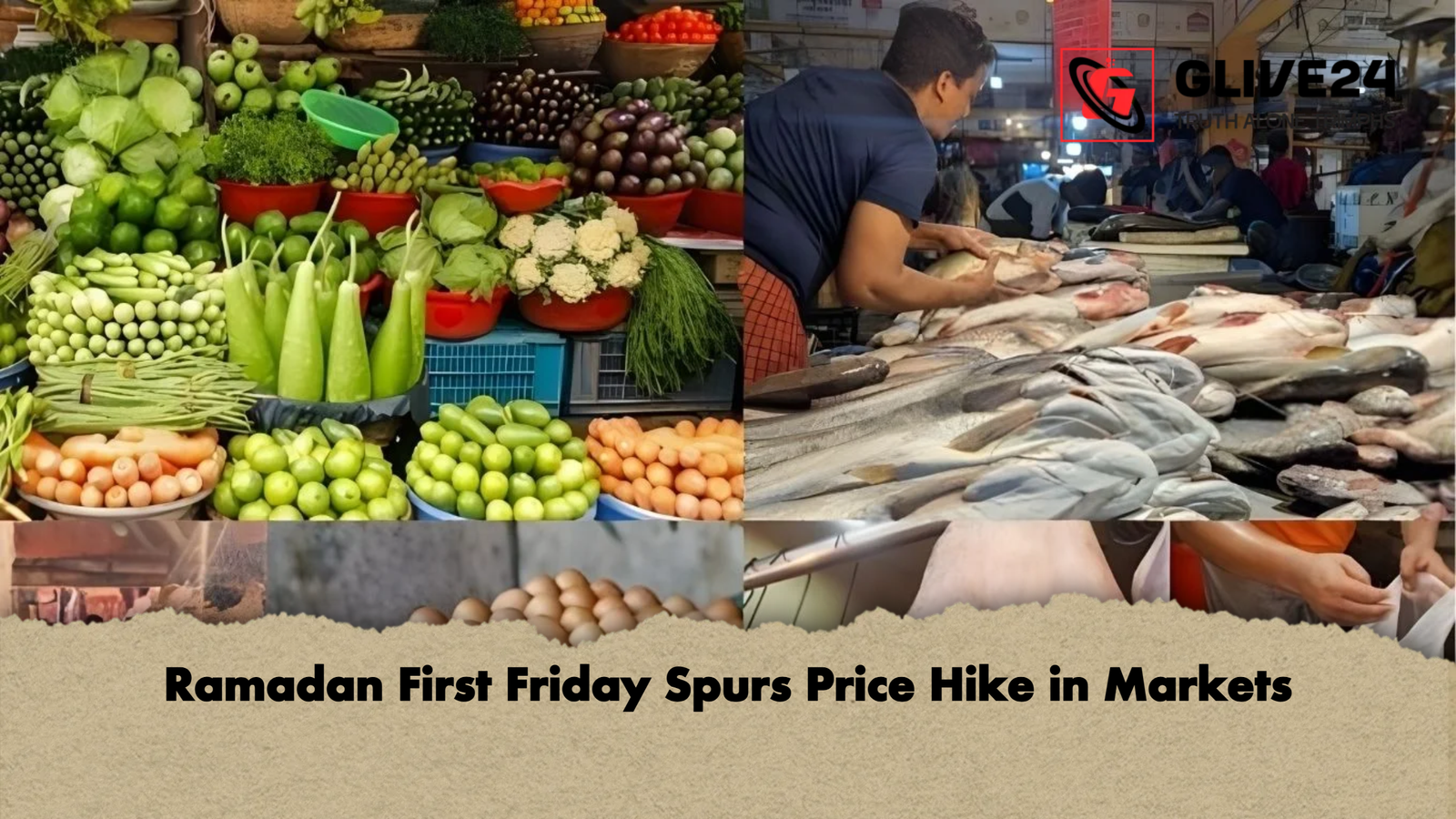Ramadan First Friday Spurs Price Hike in Markets Ramadan First Friday Spurs Price Hike in Markets