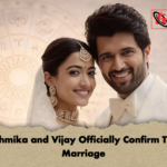Rashmika and Vijay Officially Confirm Their Marriage Rashmika and Vijay Officially Confirm Their Marriage