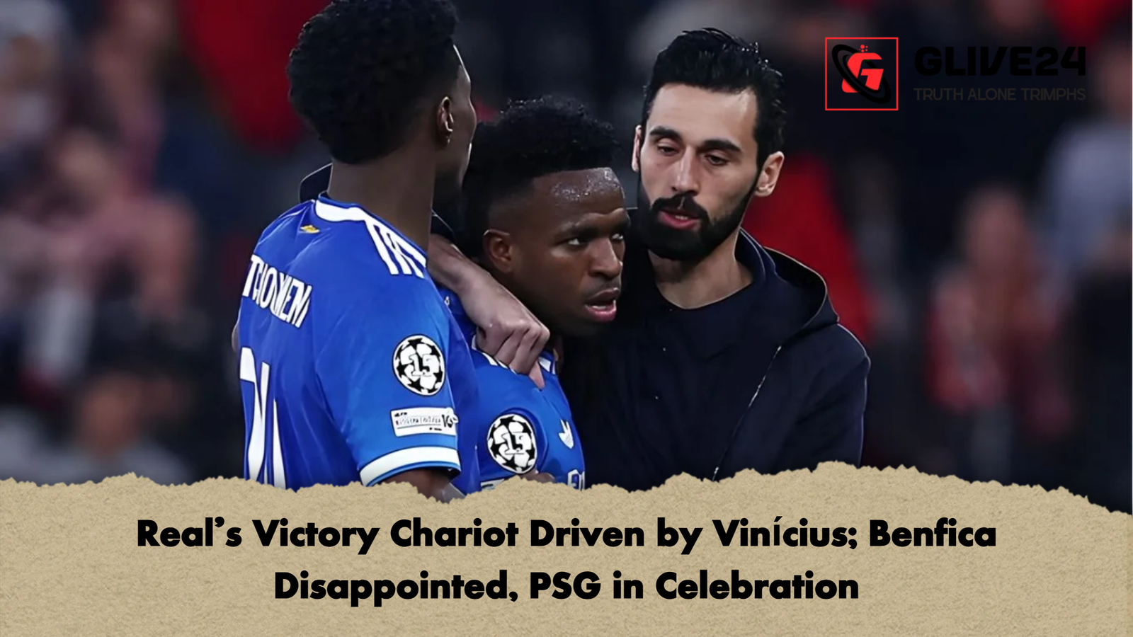 Real’s Victory Chariot Driven by Vinícius; Benfica Disappointed, PSG in Celebration 1 Reals Victory Chariot Real’s Victory Chariot Driven by Vinícius; Benfica Disappointed, PSG in Celebration