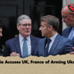 Russia Accuses UK France of Arming Ukraine 2 Russia Accuses UK, France of Arming Ukraine