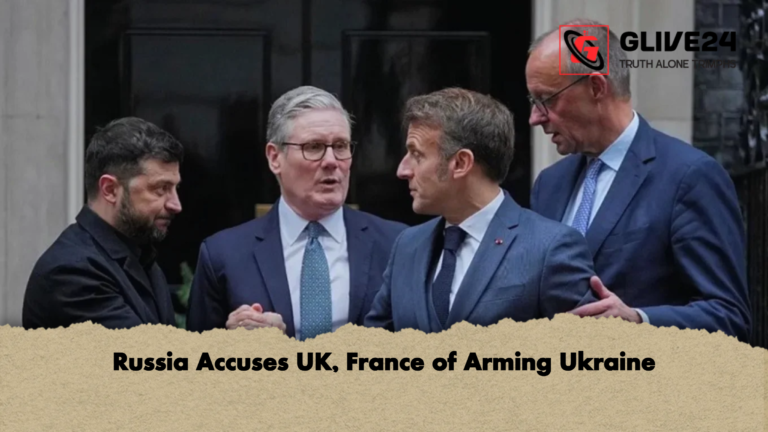 Russia Accuses UK France of Arming Ukraine 2 Russia Accuses UK, France of Arming Ukraine