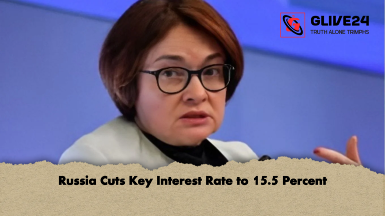Russia Cuts Key Interest Rate to 15.5 Percent Russia Cuts Key Interest Rate to 15.5 Percent