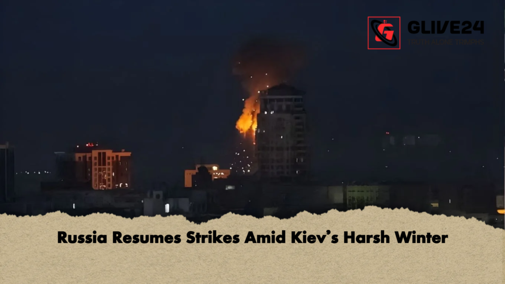 Russia Resumes Strikes Amid Kievs Harsh Winter Russia Resumes Strikes Amid Kiev’s Harsh Winter